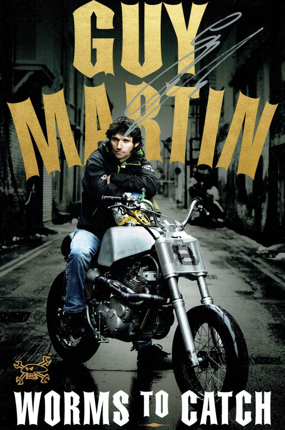 Guy Martin - Worms to Catch - 12 x 8 Autographed Picture