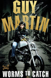 Guy Martin - Worms to Catch - 12 x 8 Autographed Picture
