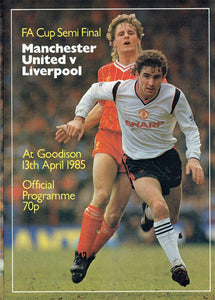 Manchester United v Liverpool - 1985 F.A. Cup Semi Final Programme