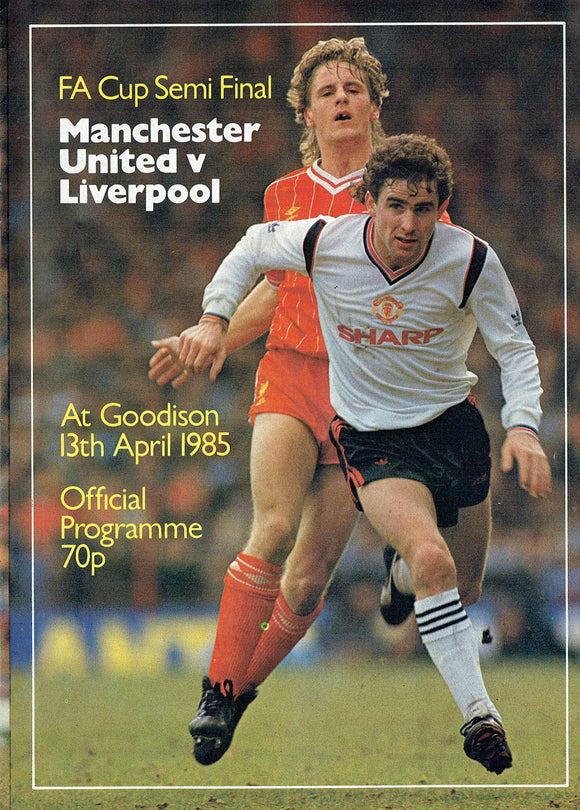 Manchester United v Liverpool - 1985 F.A. Cup Semi Final Programme