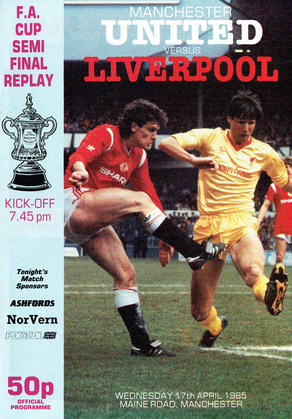 Manchester United v Liverpool - 1985 F.A. Cup Semi Final Reply Programme